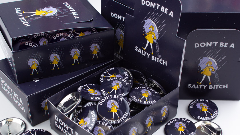 Don't Be Salty 1.75" Button Retail Boxes