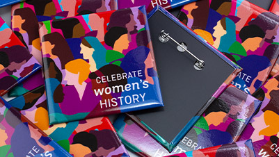 Celebrate Womens History 2.5" Square Buttons
