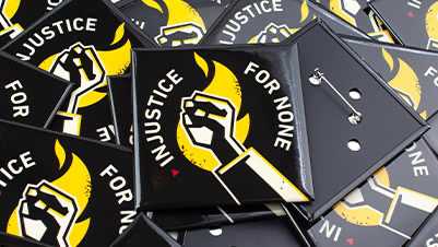 Injustice For None 3 Inch Square Buttons with Original Gloss Finish
