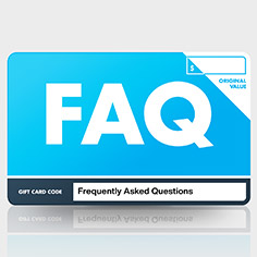 Gift Card Frequently Asked Questions