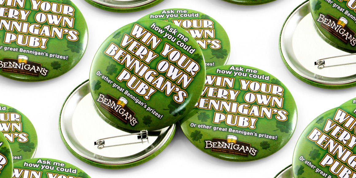 Round Custom Buttons for Bennigans Irish Pub