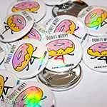Donut Worry Moonlight Makers Custom Buttons with Rainbow Gloss Finish