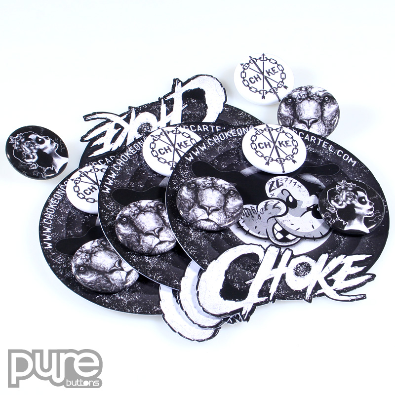 Choke Black and White Custom Buttons and Die Cut Button Pack Sample Photo