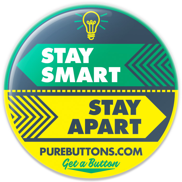 Stay Smart Stay Apart Button